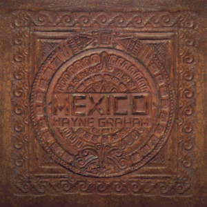 K&F 033 Wayne Graham - Mexico (LP)