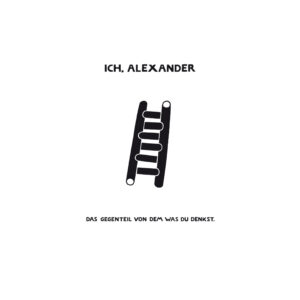 K&F 023 Ich, Alexander - Ich, Alexander – Das Gegenteil von dem was Du denkst. (EP)