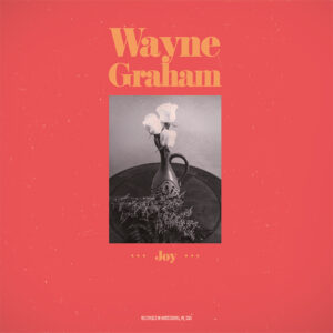 K&F 037 Wayne Graham - Joy! (LP)