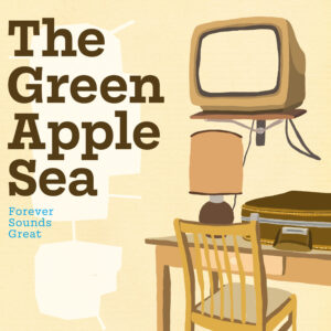 K&F062 The Green Apple Sea - Forever Sounds Great LP