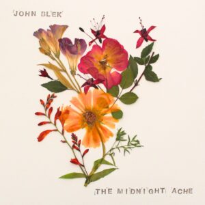 K&F064 John Blek – The Midnight Ache (DOWNLOAD)